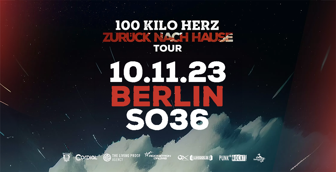 Tickets 100 KILO HERZ, Zurück nach Hause Tour 2023 in Berlin