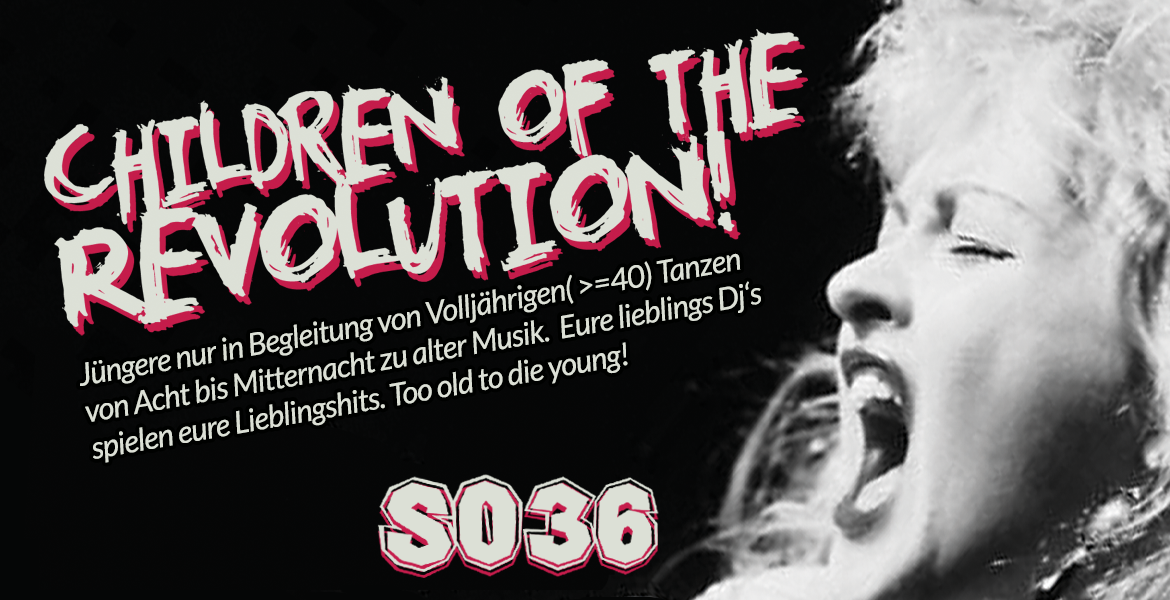 Tickets CHILDREN OF THE REVOLUTION, Ü40 Party mit DJ's Paula Sau (Zickenklub) und Lenny Kwinn (wonderska)  in Berlin