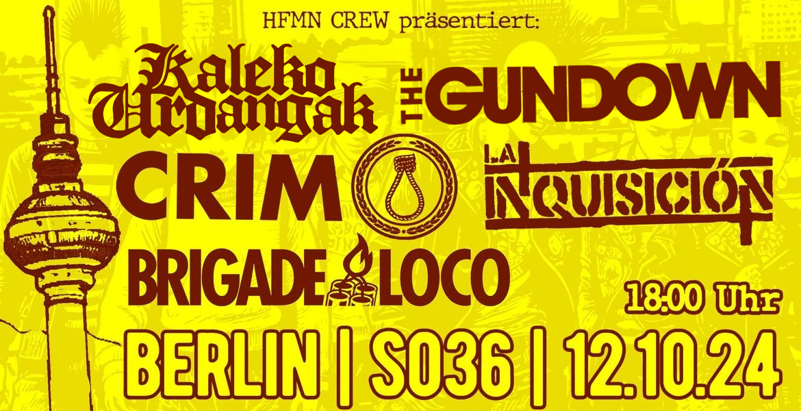 Tickets CRIM, BRIGADE LOCO, LA INQUISICION, Ein Catalanisch / basquisches Streetpunk Festival in Berlin