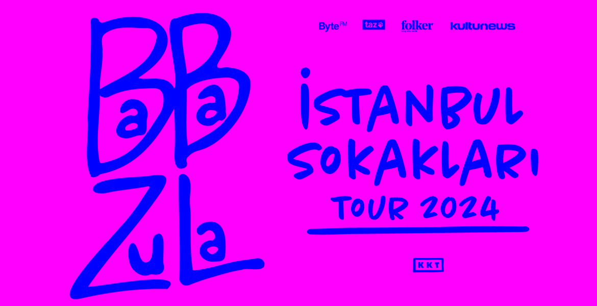 Tickets BABA ZULA, İstanbul Sokakları Tour 2024 in Berlin