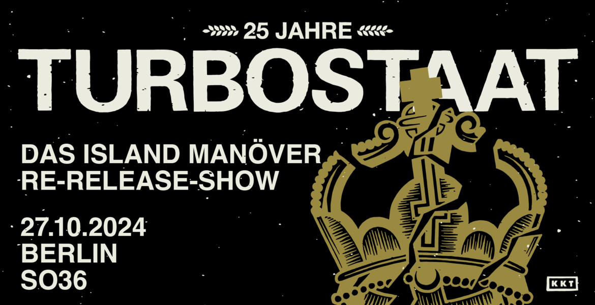 Tickets TURBOSTAAT, 25 Jahre „DAS ISLAND MANÖVER