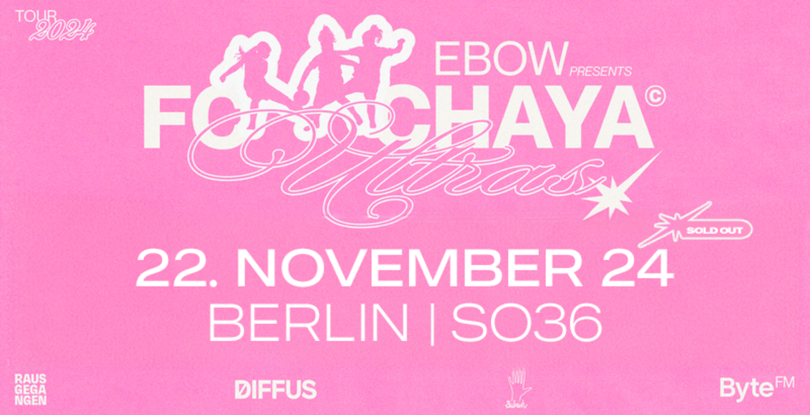 Tickets EBOW, FC CHAYA ULTRAS TOUR in Berlin