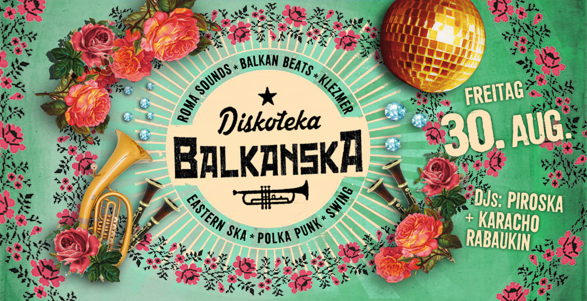 Tickets DISKOTEKA BALKANSKA, Balkan Beats*Eastern Ska* PolkaPunk*Klezmer'n'Swing in Berlin