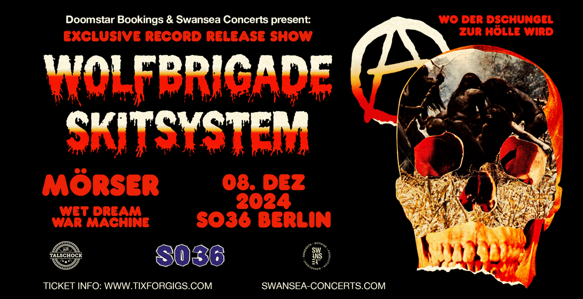 Tickets WOLFBRIGADE & SPECIAL GUEST: SKITSYSTEM, Supports: Mörser & Wet Dream War Machine in Berlin