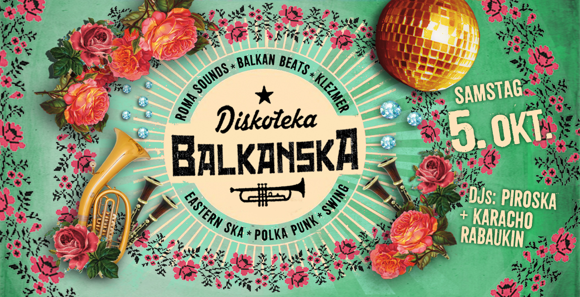 Tickets DISKOTEKA BALKANSKA, Balkan Beats*Eastern Ska* PolkaPunk*Klezmer'n'Swing in Berlin