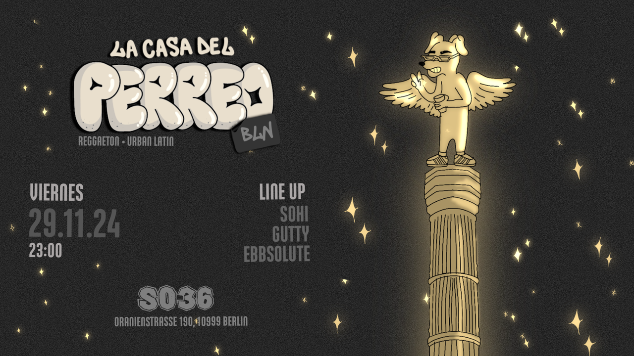 Tickets LA CASA DEL PERREO, Reggaeton / Urban Latin in Berlin