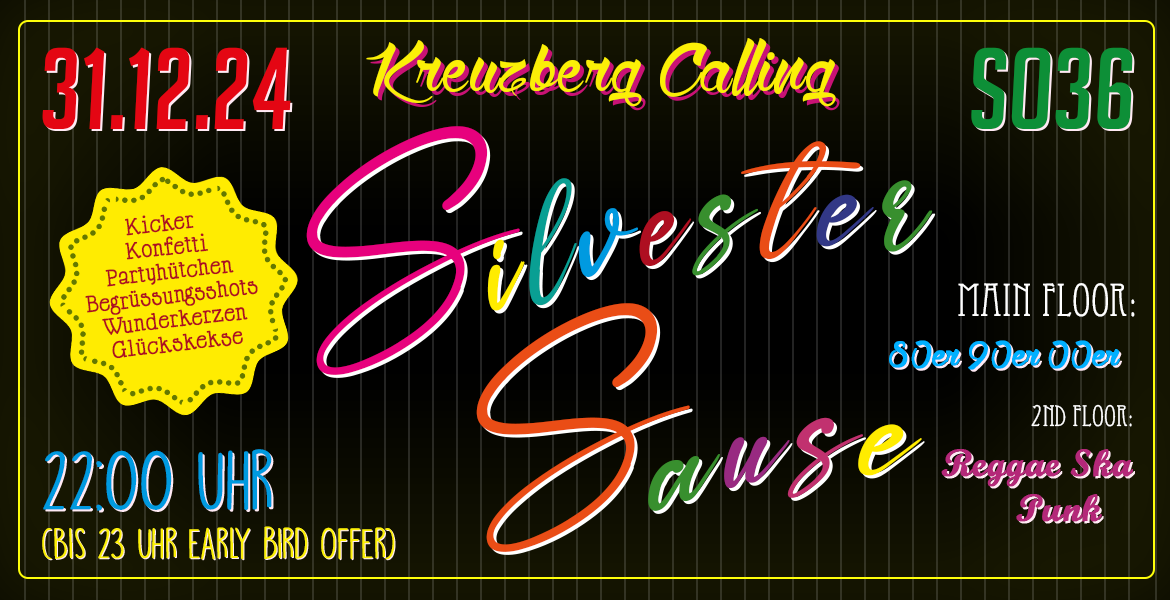 Tickets KREUZBERG CALLING - SILVESTER SAUSE, 2 Floors + Wunderkerzen + Shots + Glückskekse + Free Kicker & noch viel mehr in Berlin