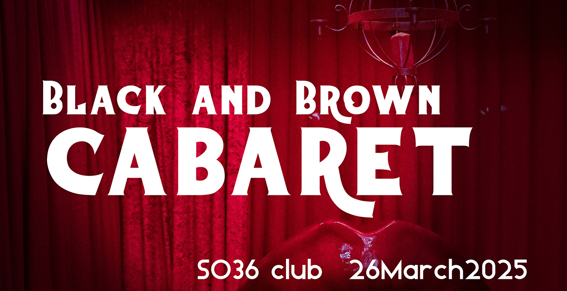 Tickets BLACK & BROWN CABARET, Step Into a World of Color and Culture in Berlin