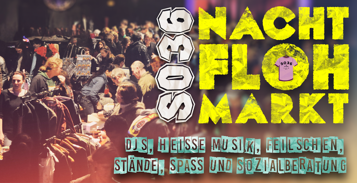 Tickets NACHTFLOHMARKT, DJs, heiße Musik, Feilschen, Stände, Spaß und leider keine Sozialberatung. in Berlin