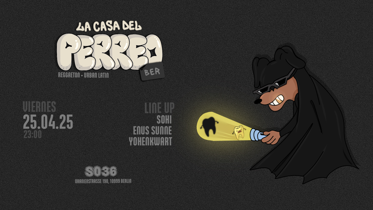 Tickets LA CASA DEL PERREO, Comunidad en Berlín in Berlin